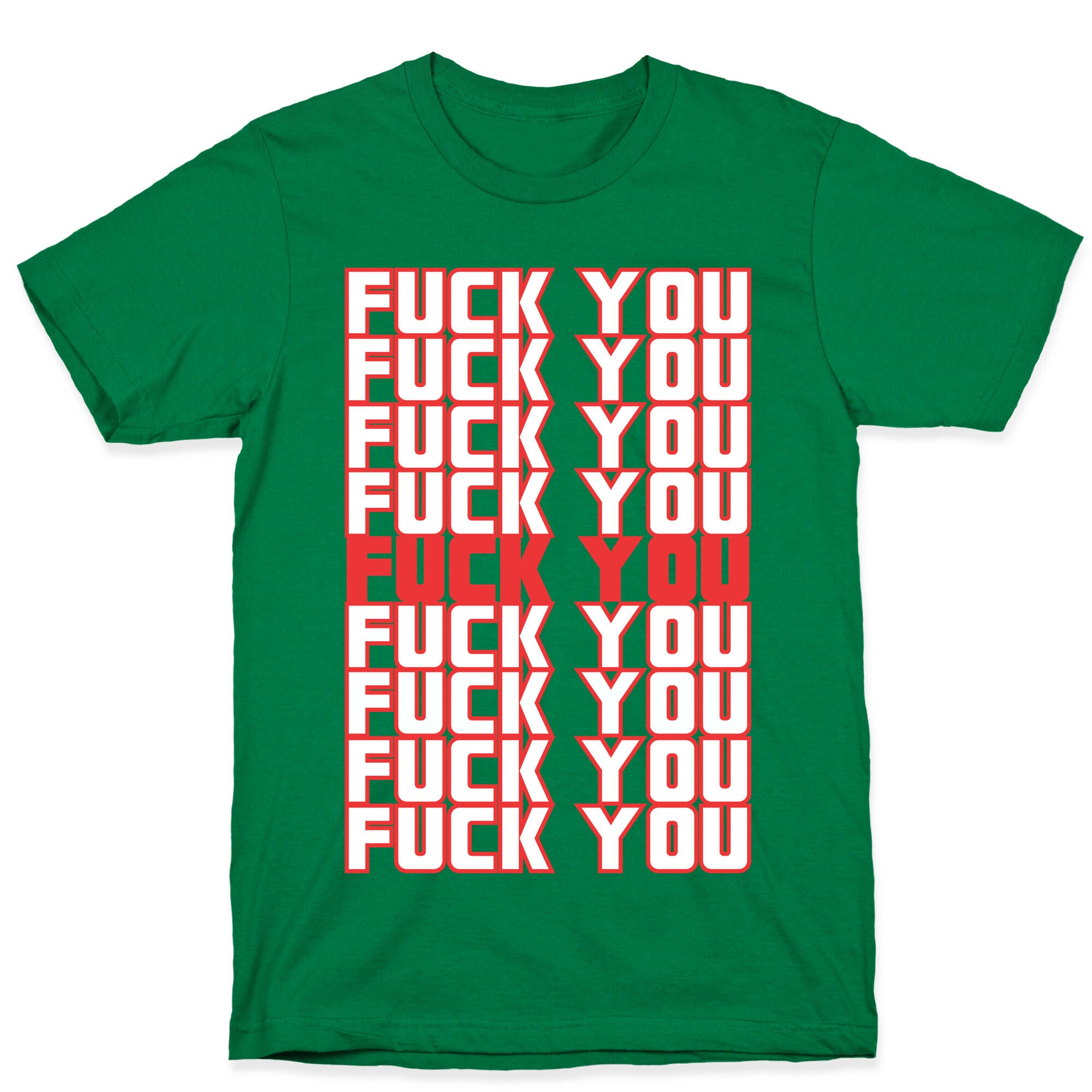 F*ck You  T-Shirt